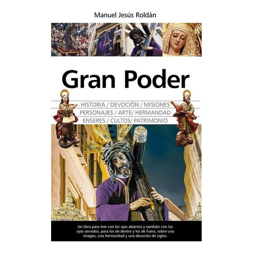 Gran Poder Historia Arte Y Devocion, De Manuel Jesus Roldan. Editorial Almuzara, Tapa Blanda En Español