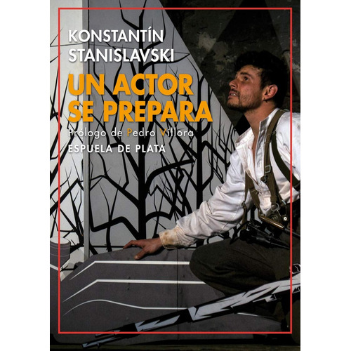 Un Actor Se Prepara - Stanislavski, Konstantin Serguei
