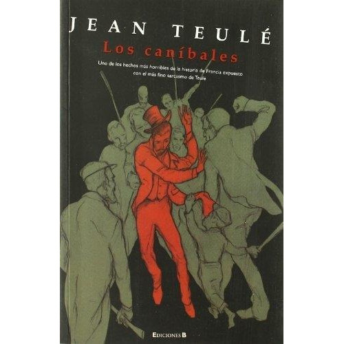 Canibales, Los, de Teule, Jean. Editorial EDIC.B en español