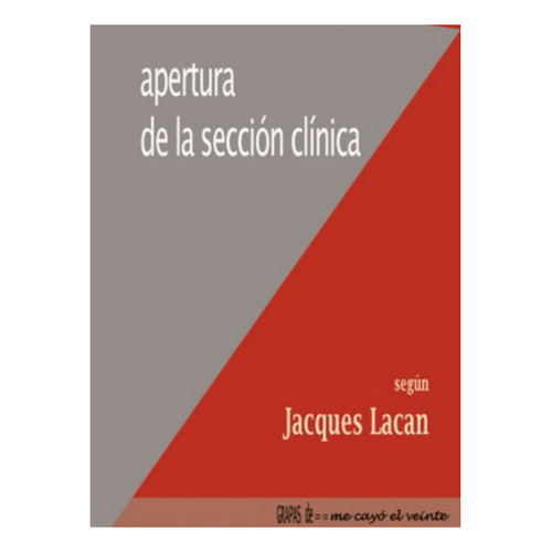 Apertura De La Sección Clínica - Jacques Lacan