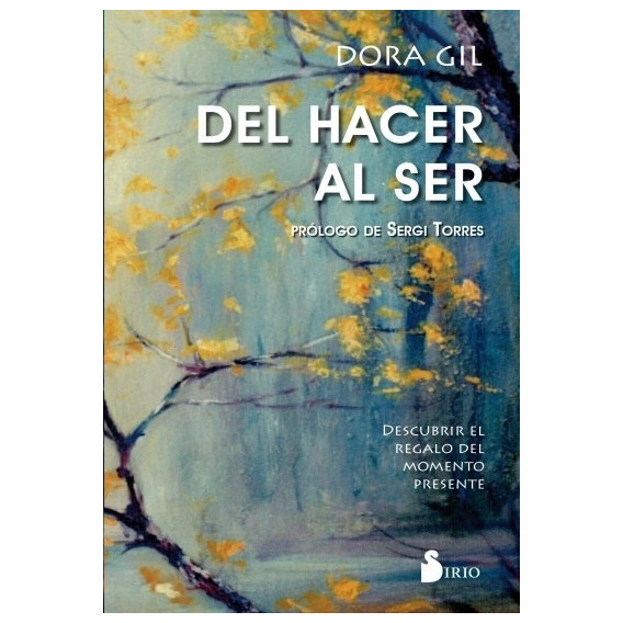 Del Hacer Al Ser - Dora Gil