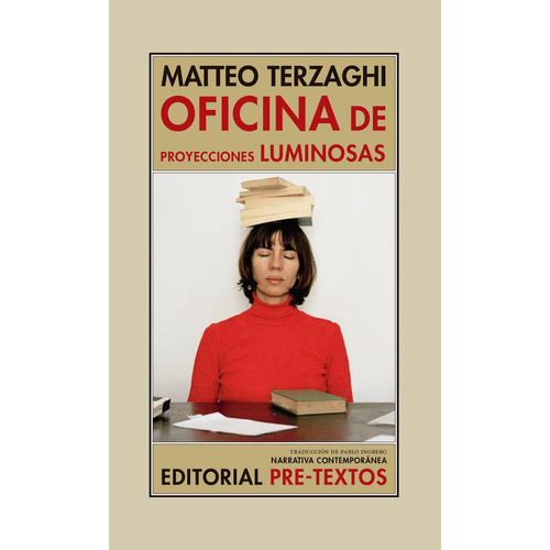Oficina De Proyecciones Luminosas, De Terzaghi, Matteo. Editorial Pre-textos, Tapa Blanda En Español