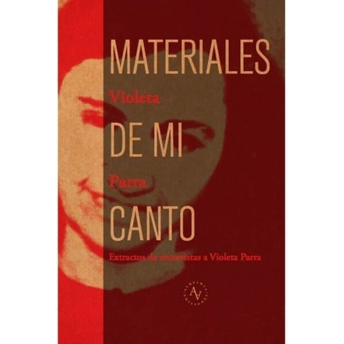 Materiales De Mi Canto - Violeta Parra