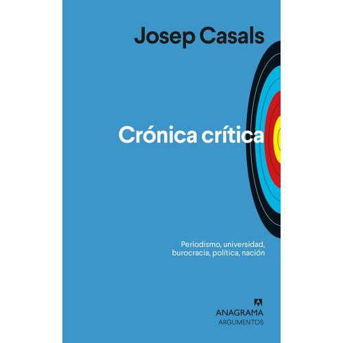 Crãâ³nica Crãâtica, De Casals, Josep. Editorial Anagrama, Tapa Blanda En Español