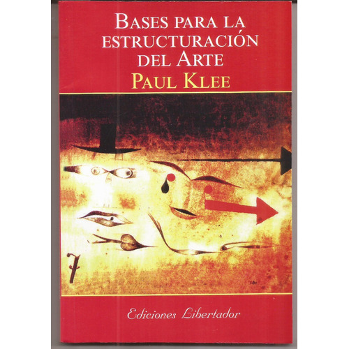 Bases Para La Estructuracion Del Arte, De Paul Klee. Editorial Libertador, Tapa Blanda En Español, 2023