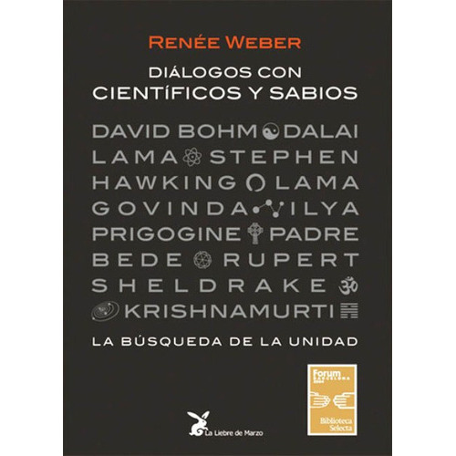 Dialogos Con Cientificos Y Sabios, De Weber Renee. Editorial Liebre De Marzo, Tapa Blanda En Español, 0