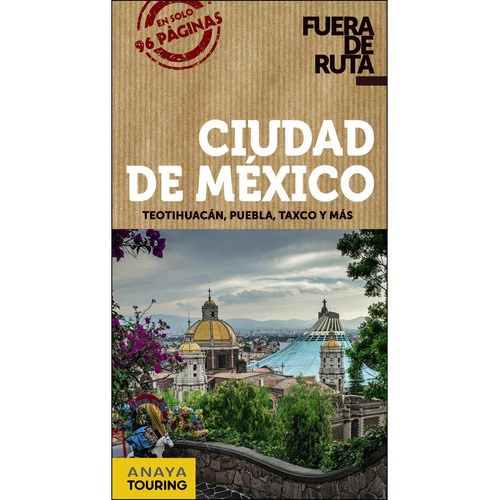 Guia De Turismo - Ciudad De Mexico - Fuera De Ruta