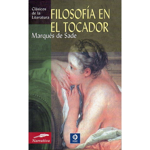 Filosofía En El Tocador, De Marqués De Sade. Editorial Edimat En Español