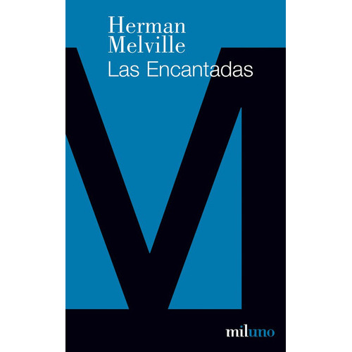 Las Encantadas, De Melville, Herman. Editorial Miluno En Español
