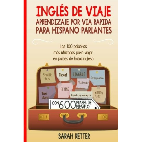 Libro : Ingles De Viaje: Aprendizaje Por Via Rapida Para ...