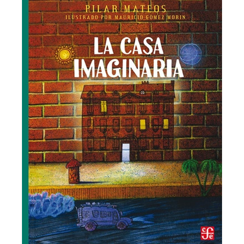 La Casa Imaginaria Aov039 - Pilar Mateos - F C E
