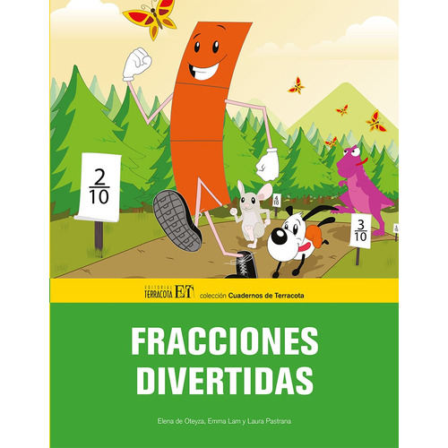 Fracciones divertidas, de de Oteyza, Elena. Editorial Terracota, tapa blanda en español, 2014
