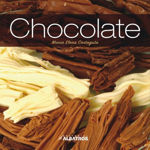 Chocolate, De Maria Elena Costaguta. Editorial Albatros, Edición 1 En Español