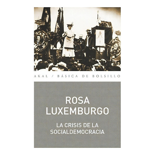 Crisis De La Socialdemocracia, La - Rosa Luxemburgo