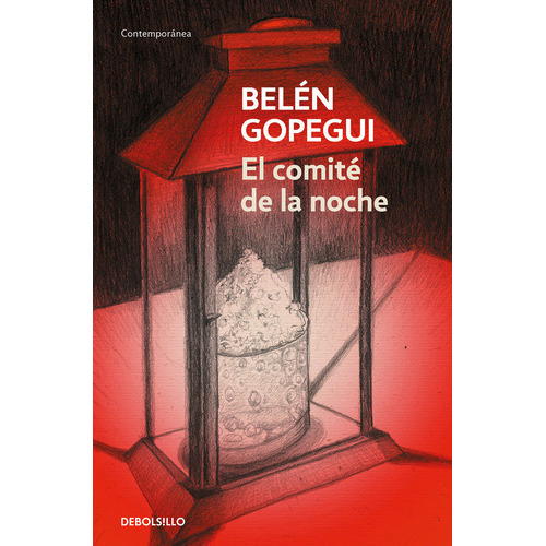 El Comitãâ© De La Noche, De Gopegui, Belén. Editorial Debolsillo, Tapa Blanda En Español