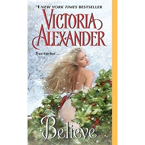 Believe - Alexander, Victoria, de ALEXANDER, VICTORIA. Editorial Avon en inglés