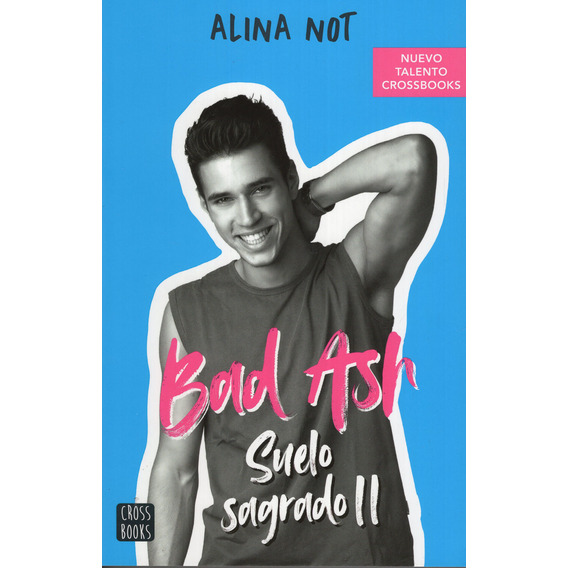 Libro: Bad Ash Suelo Sagrado Ii / Alina Not