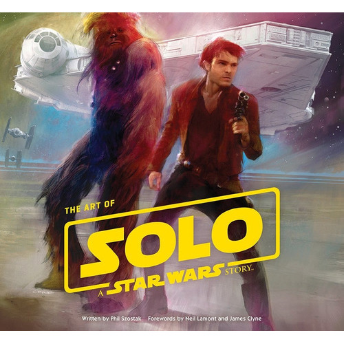 The Art Of Han Solo Star Wars, De Phil Szostak. Editorial Abrams, Tapa Dura En Inglés, 2018