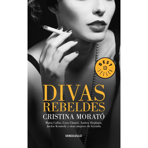 Divas rebeldes, de Morató, Cristina. Serie Bestseller Editorial Debolsillo, tapa blanda en español, 2015