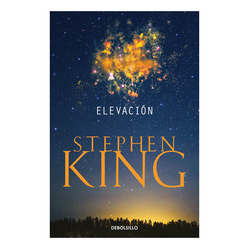 Elevación, de Stephen King., vol. 1. Editorial Debolsillo, tapa blanda, edición 1 en español, 2023
