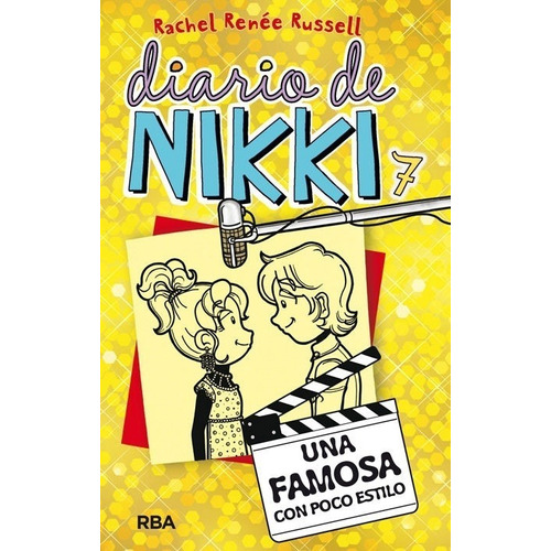 Diario De Nikki 7. Una Famosa Con Poco Estilo - Rachel Renee