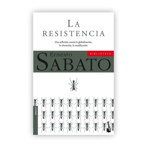 La Resistencia, De Ernesto Sábato. Editorial Booket, Tapa Blanda En Español, 2013