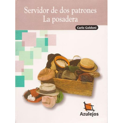 Servidor De Dos Patrones La Posadera, De Goldoni, Carlo. Editorial Estrada En Español