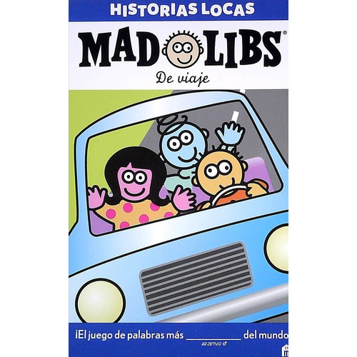 Historias Locas De Viaje - Mad Libs - Varios Autores