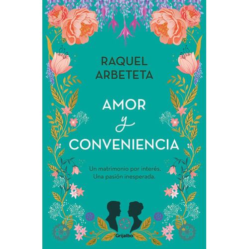 Amor Y Conveniencia, De Raquel Arbeteta. Editorial Grijalbo Comercial, S.a., Tapa Blanda En Español