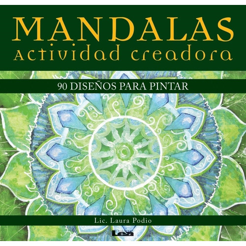 Mandalas 90 Diseños - Actividad Creadora - Laura Podio