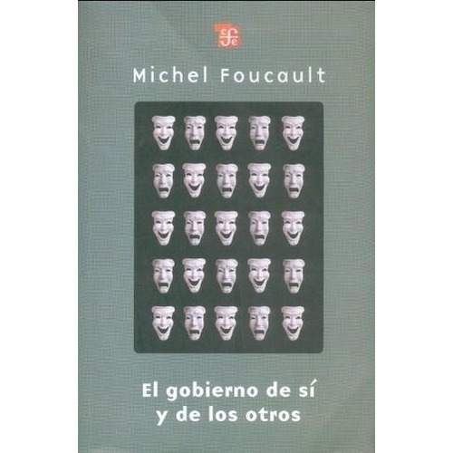 Gobierno De Si Y De Los Otros, El - Michel Foucault