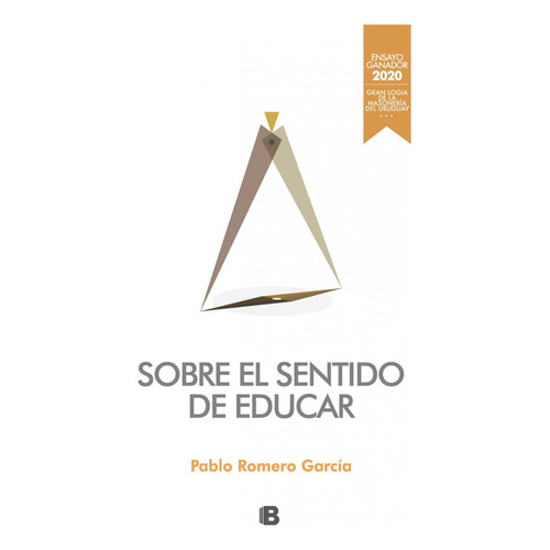 Sobre El Sentido De Educar - Pablo Romero García