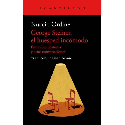 El Huesped Incomodo, De Nuccio Ordine. Editorial Acantilado, Tapa Blanda En Español