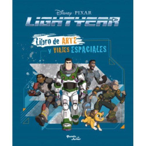Libro Lightyear. Libro De Arte Y Viajes Espaciales - Disney