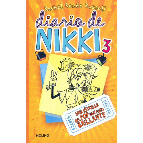 Una estrella del pop muy poco brillante: Diario de Nikki 3, de Rachel Renée Russell. Serie 6287514294, vol. 1. Editorial Penguin Random House, tapa blanda, edición 2021 en español, 2021
