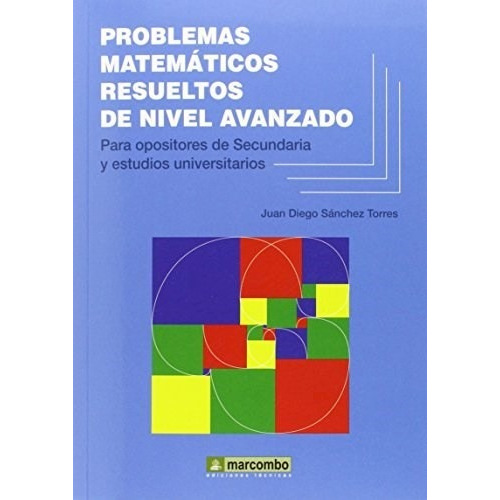 Libro Problemas Matematicos Resueltos De Nivel Avanzado De J