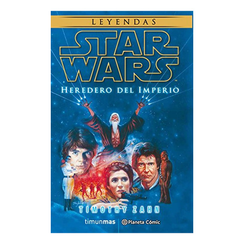 Star Wars Heredero del Imperio (novela), de Timothy Zahn. Editorial Planeta DeAgostini Comics, tapa pasta blanda en español, 2013