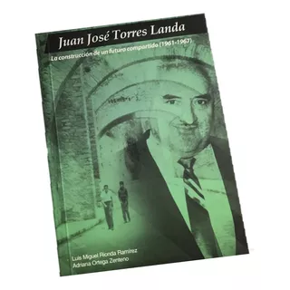 Juan José Torres Landa La Construcción Guanajuato