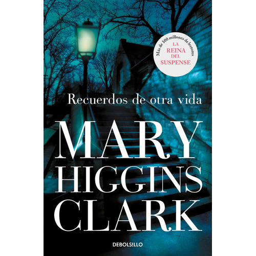 Recuerdos De Otra Vida, De Higgins Clark, Mary. Editorial Debolsillo, Tapa Blanda En Español