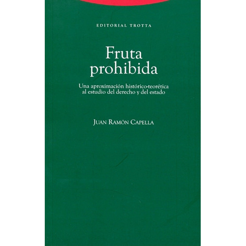 Fruta Prohibida. Juan Ramón Capella