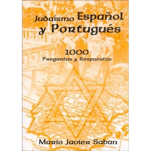 Judaismo Español Y Portugues 1000 Preguntas Y Respuestas - S