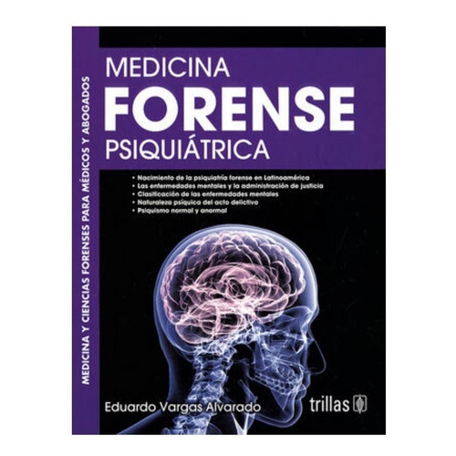 Libro Medicina Forense Psiquiátrica Serie: Medicina Trillas
