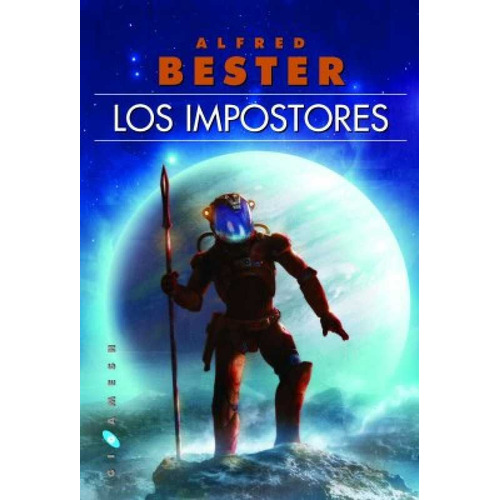 Los Impostores*, De Alfred Bester. Editorial Gigamesh, Edición 1 En Español