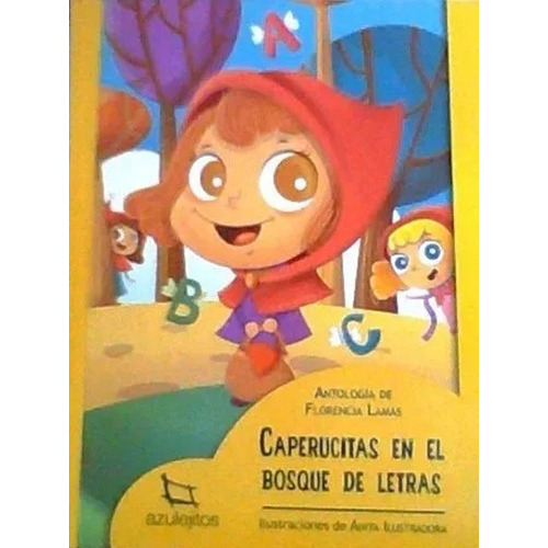 Caperucitas En El Bosque De Letras, De Florencia Lamas. Editorial Estrada, Tapa Blanda En Español
