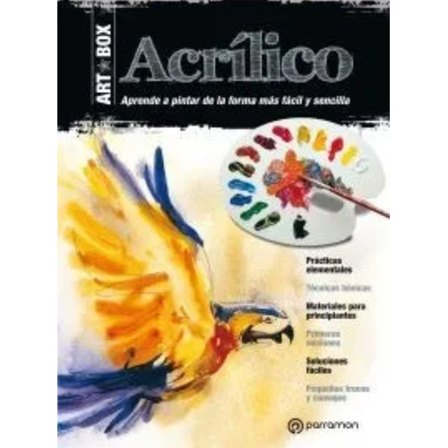 Art Box - Acrilico - Kit Libro + Láminas + Material Parramon