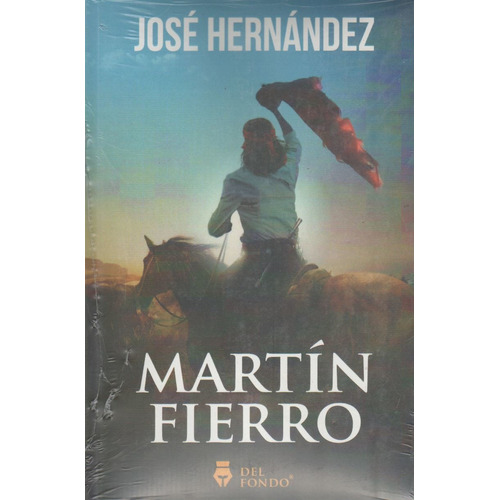 Martín Fierro, de José Hernández. Del Fondo Editorial en español, 2021