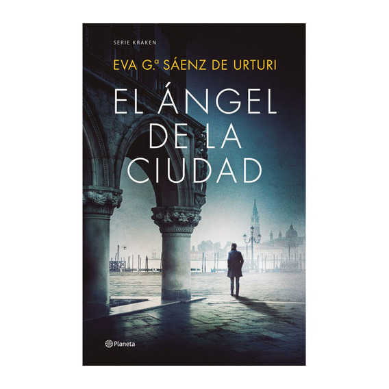 El Ángel De La Ciudad, De Sáenz García; Eva. Editorial Planeta, Tapa Blanda, Edición 1 En Español