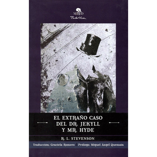 El Extrano Caso Del Dr. Jekyll Y Mr. Hyde, De Robert Louis Stevenson., Vol. 1. Editorial Mirlo, Tapa Blanda En Español, 2016