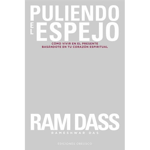 Puliendo El Espejo, De Dass, Ram. Editorial Ediciones Obelisco En Español