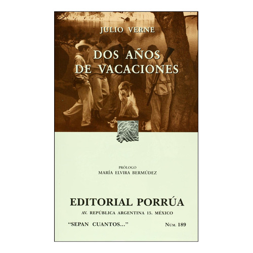 Dos años de vacaciones: No, de Verne, Julio., vol. 1. Editorial Porrua, tapa pasta blanda, edición 7 en español, 2016